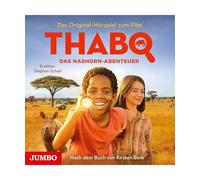 Thabo. Das Nashorn-Abenteuer. Das Original-Hörspiel zum Film, Boie, Kirsten