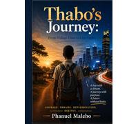 Thabo's Journey: From Village Dust to City Lights