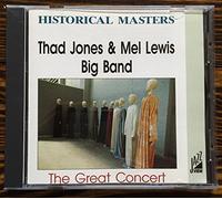 Thad Jones & Mel Lewis Big Band: The Great Concert (Historical Masters)