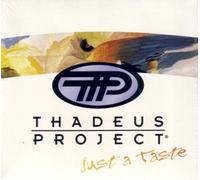 Thadeus Project - Just a Taste