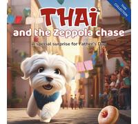Thai and the Zeppola chase: A special surprise for Father’s Day (Thai’s Festive Adventures)