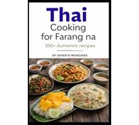 Thai Cooking For Farang Na