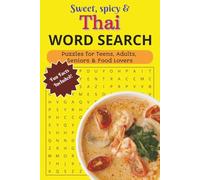 Thai Food Word Search Puzzle Book: Word Search Puzzle Book with Easy to Read Print about Thai Cuisine, Types of Thai foods & More | 6x9 Inches, 113 ... for Teens, Adults, Seniors and Food Lovers!