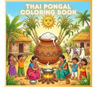 Thai Pongal Coloring Book: Celebrate the Harvest Festival of Tamil Nadu with Fun & Color