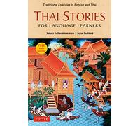 Thai Stories for Language Learners /anglais/thailandais: Traditional Folktales in English and Thai (Free Online Audio)