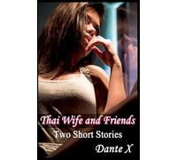 Thai Wife and Friends: Two Short Stories