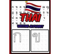 Thai Writing Alphabet: Workbook Practice to Learn How to Trace & Write Thai Alphabet
