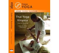 Thai Yoga Vinyasa: Step by Step Sequence