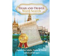 Thailand Adventure Word Search Puzzle Book: Word Searches with Easy to Read Print about Adventures, Famous Places, Cuisine, Nature, history and more | ... Passport to Word Search Puzzle Adventures)