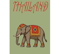 THAILAND: Blank Scrapbook & Memory Book · Travel Journal with Empty Pages · Perfect Gift for Travelers · Hardcover (Travel Scrapbook Series)