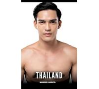 Thailand: Gay Erotic Stories of Extreme Sex for Mature Men