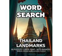 Thailand Landmarks Word Search: 80 Temples, Beaches and Palaces -Themed Large-Print Puzzles For Adults - 1,600+ Words to Find - Includes Answer Keys & Bonus Quiz Word (GridQuest)