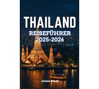 Thailand Reiseführer 2025-2026