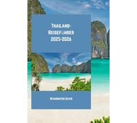 Thailand-Reiseführer 2025-2026