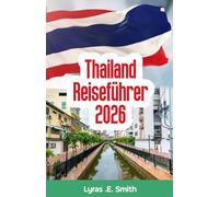 Thailand Reiseführer 2026