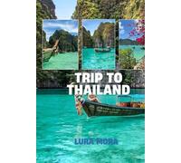 Thailand Travel Guide 2025: The Ultimate Planner for Your Thai Adventure