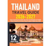 Thailand Travel Guide: Expert Local Itineraries, Insider Tips & Must-See Destinations for Bangkok, Phuket, Chiang Mai & Ko Samui | Cultural Insights & Hidden Gems Inside
