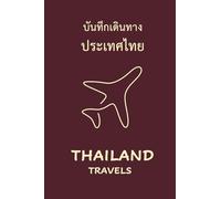 Thailand Travels: Pocket-sized Travel Diary, 4x6 inches, 50 Pages, Black & white interior with cream paper- Perfect for Recording Your Adventures On the Go