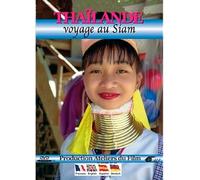 Thailand: Trip to Siam ( Thaïlande : Voyage au Siam )