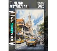 Thailand Watercolor 2025: 18 Months of Enchanting Watercolor Illustrations Celebrating Thailand, Great for Keeping Track of Your Days in a Large Format