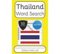 Thailand Word Search Book: Words Search With Easy To Read Print about Thailand, Travel, Culture and More | 6x9 inches, 100 pages | 50 puzzles. Ideal ... English, Spanish, Italian, French and German.