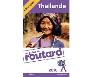 Thaïlande: Guide Du Routard Thailande