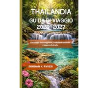 Thailandia Guida di viaggio 2026-2027
