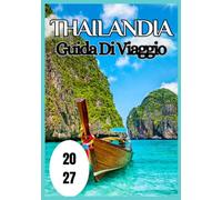 Thailandia Guida di viaggio 2027