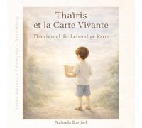 Thaïris et la Carte Vivante: Livre illustré bilingue français-allemand
