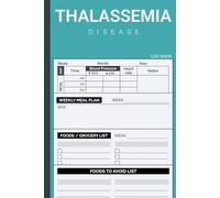 Thalassemia: Book to Log Blood Pressure and Heart Rate Along With Blank Diet Plan - For Alpha & Beta Thalassemia Disease Treatment