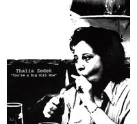 Thalia Zedek - You'Re A Big Girl Now