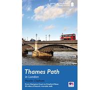 Thames Path in London: From Hampton Court to Crayford Ness: 50 miles of historic riverside walk
