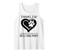 Thank For Loving Me Happy Mother's Day To The Best Dog Mom Camiseta sin Mangas