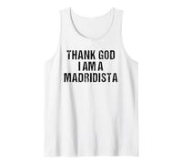 Thank God I Am A Madridista Divertido Español Meme Madridista Camiseta sin Mangas