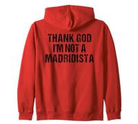 Thank God I'm Not Madridista Divertido Meme Español Sudadera con Capucha