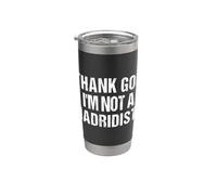 Thank God I'm Not Madridista Divertido Meme Español Vaso térmico de acero inoxidable de doble pared