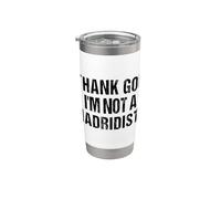 Thank God I'm Not Madridista Divertido Meme Español Vaso térmico de acero inoxidable de doble pared