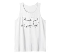 Thank God it´s Payday! Camiseta sin Mangas