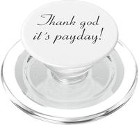 Thank God it´s Payday! PopSockets PopGrip para MagSafe