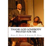 Thank God Somebody Prayed For Me