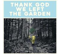 Jeffrey Martin - Thank God We Left The Garden