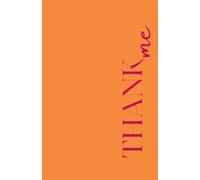 THANK ME: A Daily Space for Gratitude, Growth & Self-Love