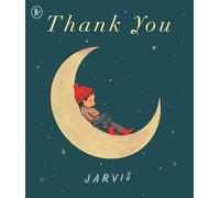 Thank You: A very special gift for children aged 3 and above that celebrates many joyful and merry ways to be thankful