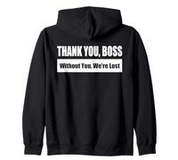 THANK YOU, BOSS / Gracias, jefe - sin ti perdidos Sudadera con Capucha