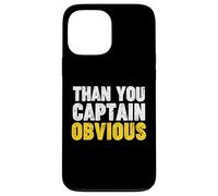 Thank You Captain Obvious Carcasa para iPhone 13 Pro MAX
