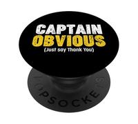Thank You Captain Obvious PopSockets PopGrip Adhesivo