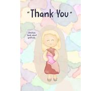 Thank you: Christian book about Gratitude