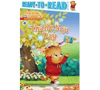 Thank You Day: Ready-to-Read Pre-Level 1 (Ready to Read, Pre-Level 1: Daniel Tiger's Neighborhood)
