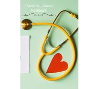 Thank You Doctor Notebook: A heartfelt notebook to show appreciation and gratitude