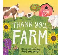 Thank You, Farm: A Board Book